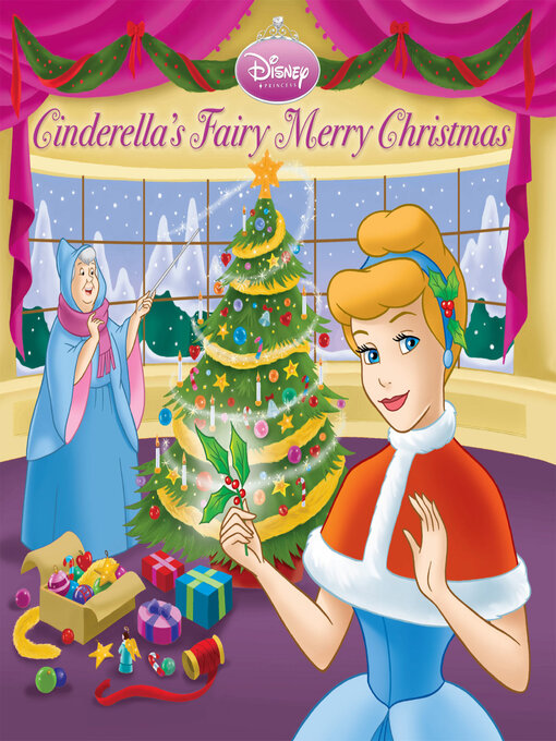 Title details for Cinderella's Fairy Merry Christmas (Disney Princess) by Andrea Posner-Sanchez - Available